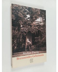 Kirjailijan Stefan Zweig käytetty kirja Brennendes Geheimnis : Erzählung