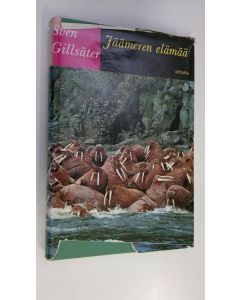 Kirjailijan Sven Gillsäter käytetty kirja Jäämeren elämää