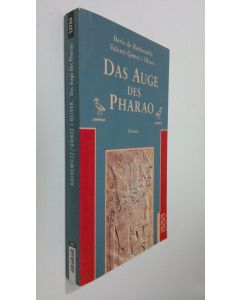 Kirjailijan Boris de Eachewiltz käytetty kirja Das Auge des Pharao : roman (UUDENVEROINEN)