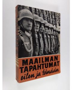 Kirjailijan Chr. A. R. Christensen käytetty kirja Maailman tapahtumat eilen ja tänään 3 : oman aikamme historia