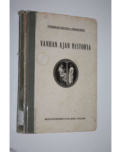 Kirjailijan Jaakko Forsman käytetty kirja Vanhan ajan historia : alkeisoppilaitoksia, tyttökouluja ja seminaareja varten