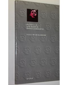 Kirjailijan Vesa Niinikangas käytetty kirja Runoilija Leo Bardin omaelämäkerta 1966-1996