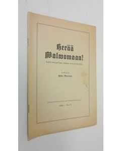 Kirjailijan Urho Muroma käytetty teos Herää valvomaan n:o 3/1955
