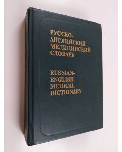 käytetty kirja Russko-anglijskij medicinskij slovar' : okolo 50000 terminov = Russian-English medical dictionary