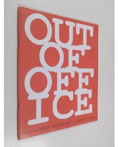 käytetty teos Out of office : Sara Hildénin taidemuseo 1.6.–25.8.2019