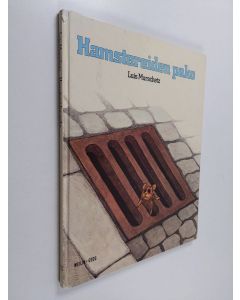 Kirjailijan Ulla Ropponen & Luis Murschetz käytetty kirja Hamstereiden pako