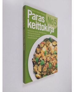 käytetty kirja Paras keittokirja No 5 : Intialaista ruokaa, meheviä patoja, monipuolista pastaa ; Kokkikoulu : Perunaa monella tavalla