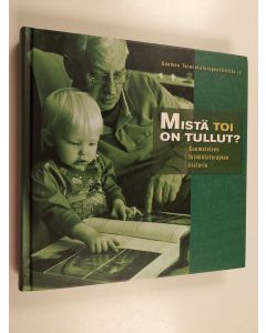 käytetty kirja Mistä TOI on tullut? : suomalaisen toimintaterapian historia