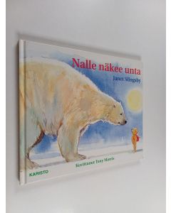 Kirjailijan Janet Slingsby käytetty kirja Nalle näkee unta