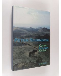 Kirjailijan Peter Robinson käytetty kirja Kuiva kuuma kesä