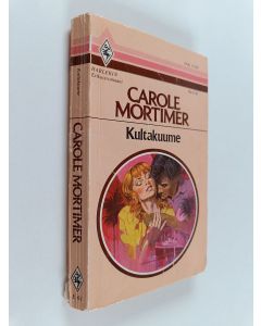 Kirjailijan Carole Mortimer käytetty kirja Kultakuume
