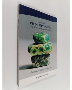 Kirjailijan Sari McGlinn käytetty kirja Pieni kivikirja : opas kivien hoitavaan maailmaan