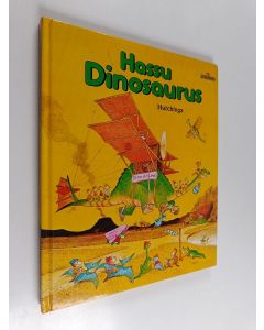 Kirjailijan Tony Hutchings käytetty kirja Hassu dinosaurus