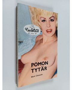 Kirjailijan Mark Clements käytetty kirja Pomon tytär