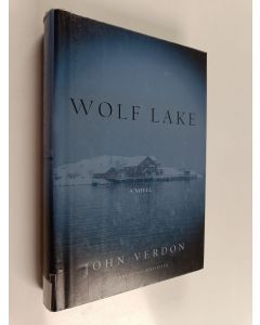 Kirjailijan John Verdon käytetty kirja Wolf Lake : a novel