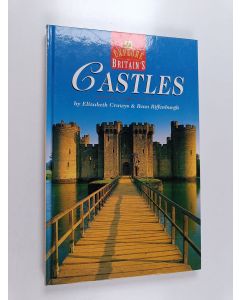 Kirjailijan Elizabeth Cruwys käytetty kirja Explore Britain's castles