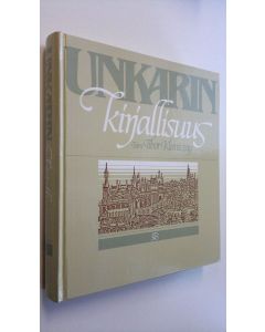 Tekijän Tibor Klaniczay  käytetty kirja Unkarin kirjallisuus