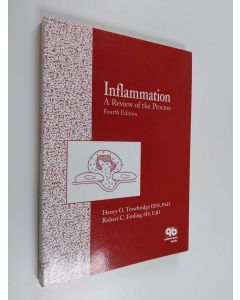 Kirjailijan Henry O. Trowbridge & Robert C. Emling käytetty kirja Inflammation - A Review of the Process