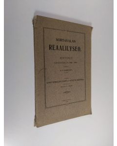 Kirjailijan K. S. Kaikkonen käytetty kirja Sortavalan reaalilyseo : Kertomus lukuvuodelta 1908-1909