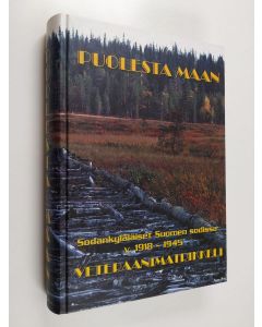 Kirjailijan Matti Alajärvi & Sodankylän veteraanimatrikkelitoimikunta käytetty kirja Puolesta maan - sodankyläläiset Suomen sodissa v. 1918-1945 ; veteraanimatrikkeli