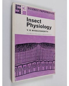Kirjailijan Sir Vincent Brian Wigglesworth käytetty kirja Insect physiology