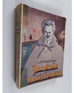 Kirjailijan Sigurd Wettenhovi-Aspa käytetty kirja Jutelmia ja muistelmia : 1890-luvun Parisista ja August Strindbergin Inferno-vuosista