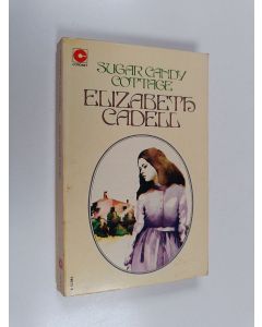 Kirjailijan Elizabeth Cadell käytetty kirja Sugar Candy Cottage