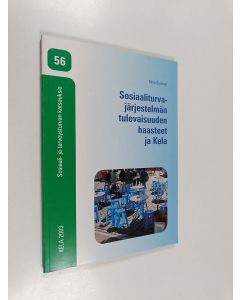 Kirjailijan Nina Suvinen käytetty kirja Sosiaaliturvajärjestelmän tulevaisuuden haasteet ja Kela