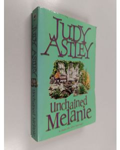 Kirjailijan Judy Astley käytetty kirja Unchained Melanie