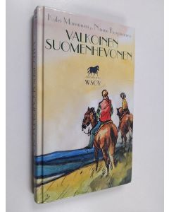 Kirjailijan Katri Manninen käytetty kirja Valkoinen suomenhevonen
