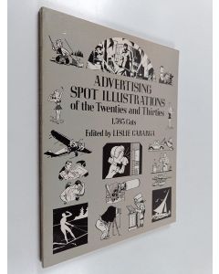 Kirjailijan Leslie Cabarga käytetty kirja Advertising Spot Illustrations of the Twenties and Thirties - 1,593 Cuts