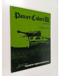 Kirjailijan Bruce Culver käytetty kirja Panzer Colors III
