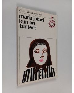 Kirjailijan Maria Jotuni käytetty kirja Kun on tunteet