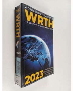 Kirjailijan Radio Data Center GmbH käytetty kirja World Radio TV Handbook, WRTH 2023 : The Directory of Global Broadcasting
