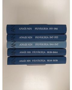 Kirjailijan Anais Nin käytetty kirja Anais Nin -päiväkirjat (5 kirjaa) : 1934-1939 ; 1939-1944 ; 1944-1947 ; 1947-1955 ; 1955-1966