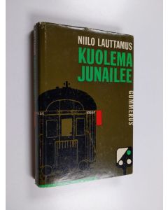 Kirjailijan Niilo Lauttamus käytetty kirja Kuolema junailee