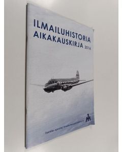 käytetty teos Ilmailuhistoria aikakauskirja 2016