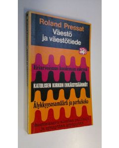 Kirjailijan Roland Pressat käytetty kirja Väestö ja väestötiede