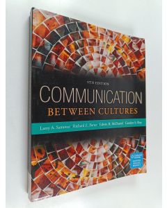 Kirjailijan Larry A. Samovar käytetty kirja Communication between cultures