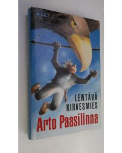 Kirjailijan Arto Paasilinna käytetty kirja Lentävä kirvesmies