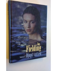 Kirjailijan Joy Fielding käytetty kirja Djupt vatten