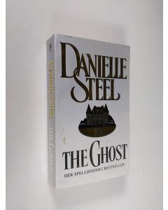 Kirjailijan Danielle Steel käytetty kirja The ghost