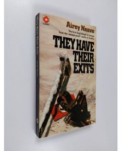 Kirjailijan Airey Neave käytetty kirja They Have Their Exits
