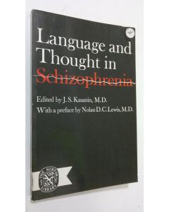 Kirjailijan J. S. Kasanin käytetty kirja Language and thought in schizophrenia