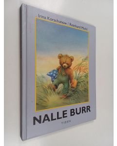 Kirjailijan Irina Korschunow käytetty kirja Nalle Burr