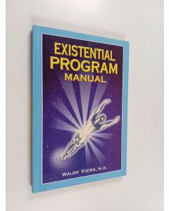 Kirjailijan Waldo Vieira käytetty kirja Existential Program Manual
