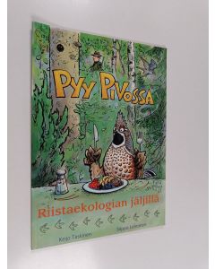 Kirjailijan Keijo Taskinen & Seppo Leinonen käytetty kirja Pyy pivossa