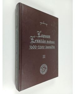 käytetty kirja Lapuan Erkkilän sukua 1600-2000-luvuilta II