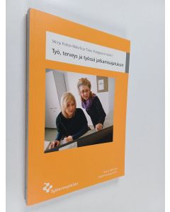 käytetty kirja Työ, terveys ja työssä jatkamisajatukset