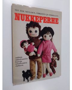 käytetty kirja Nukkeperhe : tee itse neuloen, virkaten ja ommellen